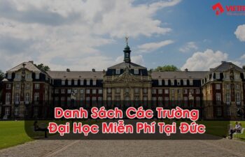Các trường Đại Học miễn học phí ở tại Đức 2022