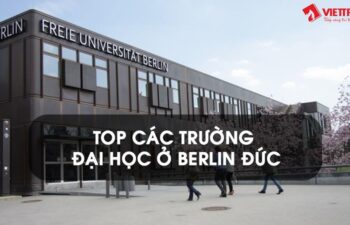Danh sách các trường đại học chất lượng cao ở Berlin Đức 2022