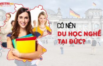 Có nên đi du học nghề Đức hay không? 11 lý do thuyết phục