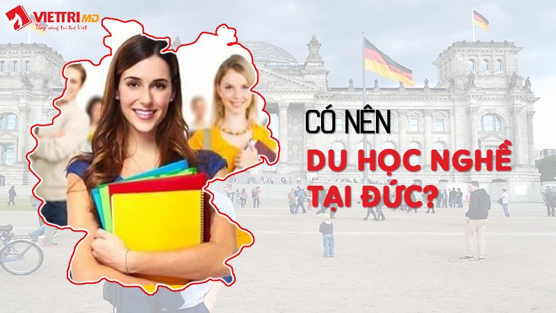 Có nên đi du học nghề tại Đức hay không?
