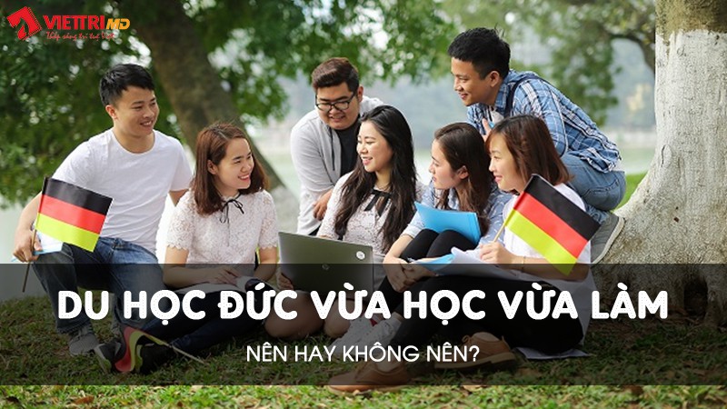Du học Đức hệ vừa học vừa làm 2022