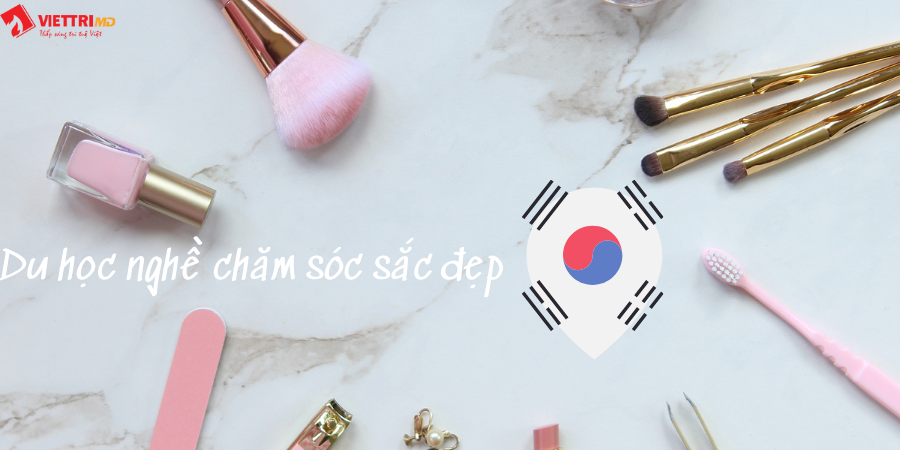 Du học nghề chăm sóc sắc đẹp tại Hàn Quốc